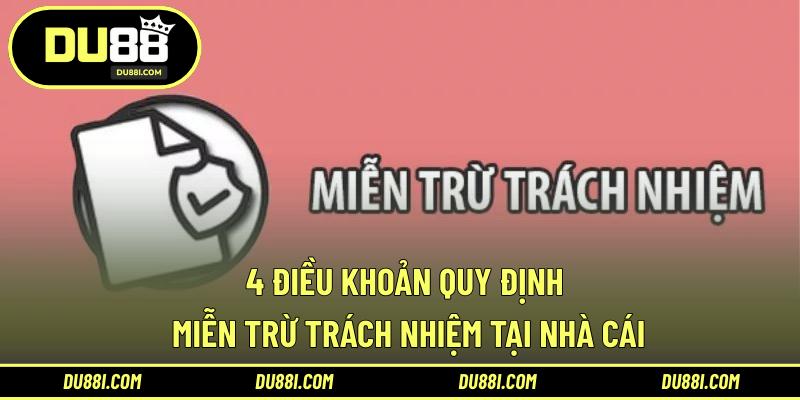 4 điều khoản quy định miễn trừ trách nhiệm tại nhà cái