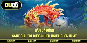 bắn cá rồng