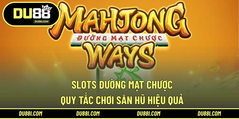 slots Đường Mạt Chược